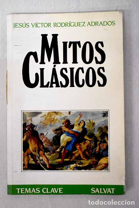 B&uuml;cher: Mitos cl&aacute;sicos: Rodr&iacute;guez Adrados, Jes&uacute;s.- Rodr&iacute;guez Adrados, Jes&uacute;s