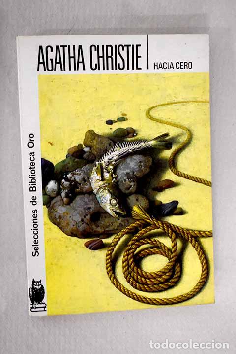 Libros: Hacia cero: Christie, Agatha.- Christie, Agatha