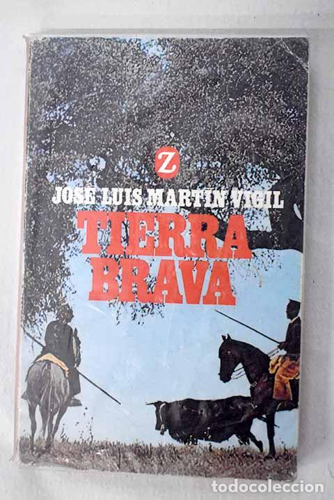 B&uuml;cher: Tierra brava: Mart&iacute;n Vigil, Jos&eacute; Luis.- Mart&iacute;n Vigil, Jos&eacute; Luis