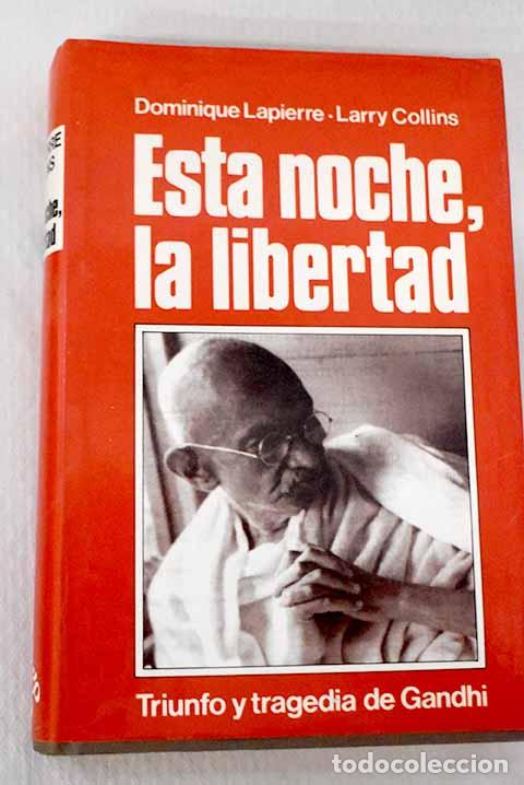 B&uuml;cher: Esta noche, la libertad.- Lapierre, Dominique