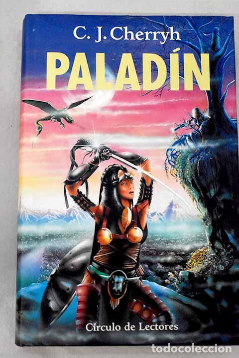 Libros: Palad&iacute;n: Cherryh, C. J..- Cherryh, C. J. - Foto 1