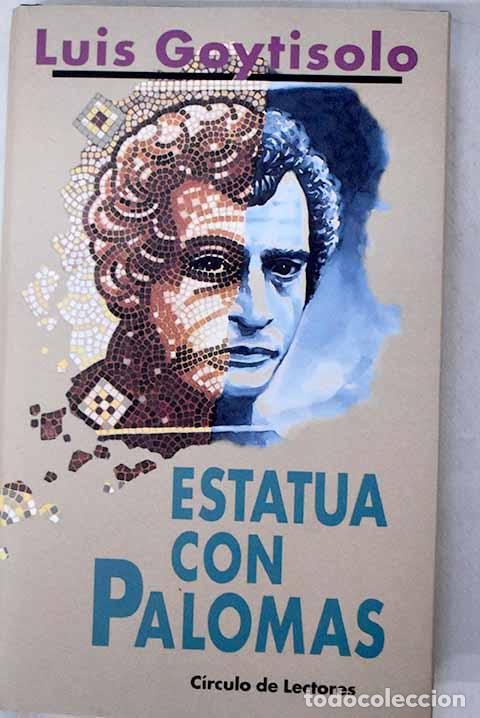 B&uuml;cher: Estatua con palomas: Goytisolo, Luis.- Goytisolo, Luis