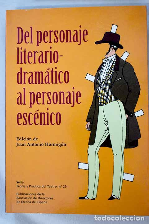 Libros: Del personaje literario-dram&aacute;tico al personaje esc&eacute;nico