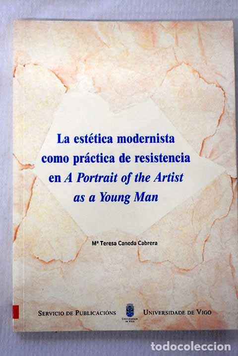 Libros: La est&eacute;tica modernista como pr&aacute;ctica de resistencia en A portrait of the artist as a young man