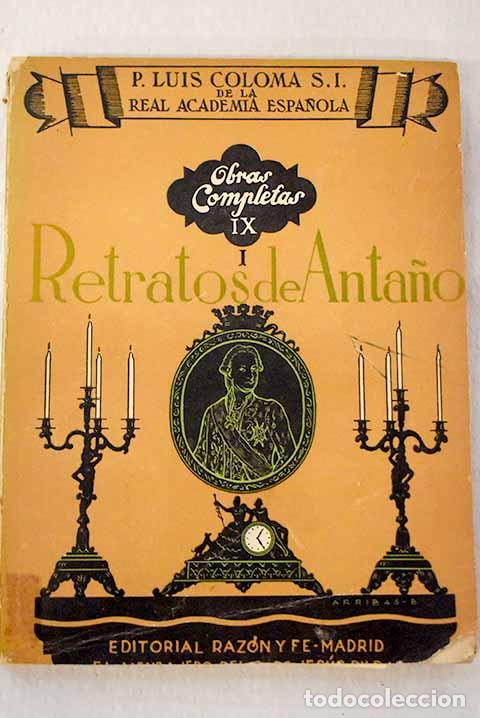 Livros em segunda m&atilde;o: Retratos de anta&ntilde;o, Tomo I.- Coloma, Luis