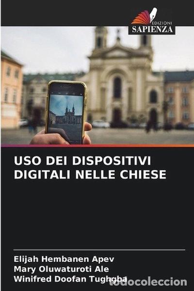 B&uuml;cher: Uso dei dispositivi digitali nelle chiese- 9786200675590