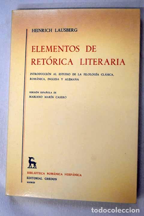 Libri di seconda mano: Elementos de ret&oacute;rica literaria: introducci&oacute;n al estudio de la filolog&iacute;a cl&aacute;sica, rom&aacute;nica