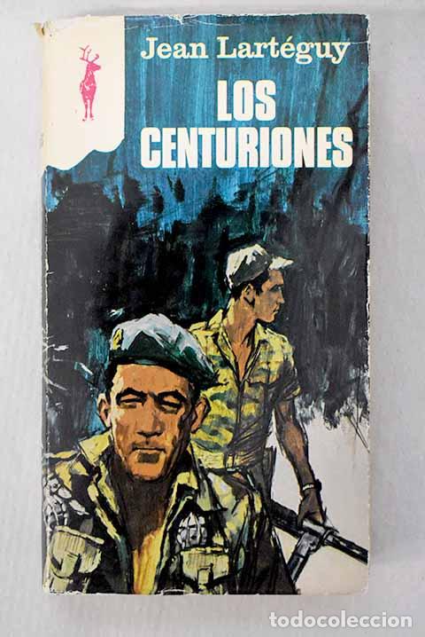 Livros em segunda m&atilde;o: Los centuriones: Lart&eacute;guy, Jean.- Lart&eacute;guy, Jean