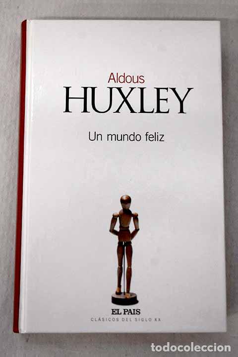 Libri di seconda mano: Un mundo feliz: Huxley, Aldous.- Huxley, Aldous