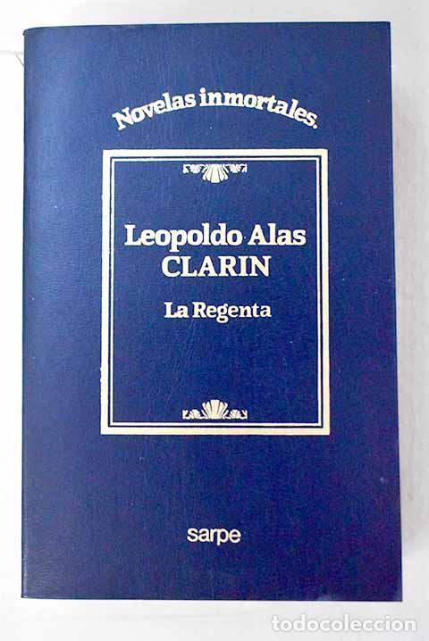 Libros: La Regenta: Alas, Leopoldo.- Alas, Leopoldo