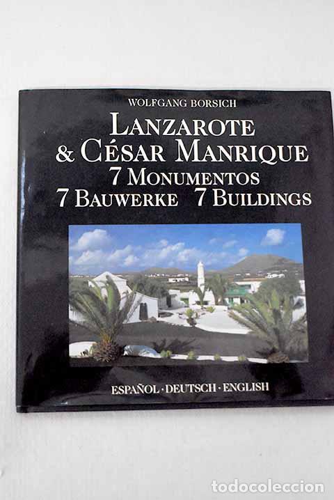 Livros em segunda m&atilde;o: Lanzarote & C&eacute;sar Manrique: 7 monumentos.- Borsich, Wolfgang