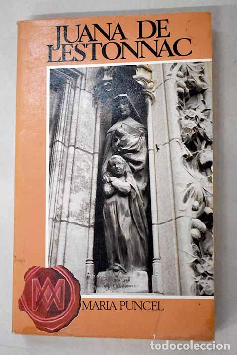 B&uuml;cher: Juana de Lestonnac: Puncel, Mar&iacute;a.- Puncel, Mar&iacute;a