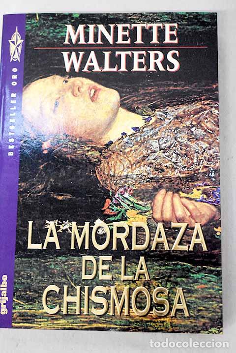 Libros: La mordaza de la chismosa.- Walters, Minette