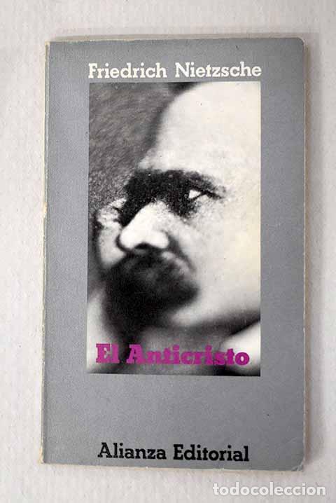 B&uuml;cher: El anticristo: maldici&oacute;n sobre el cristianismo.- Nietzsche, Friedrich