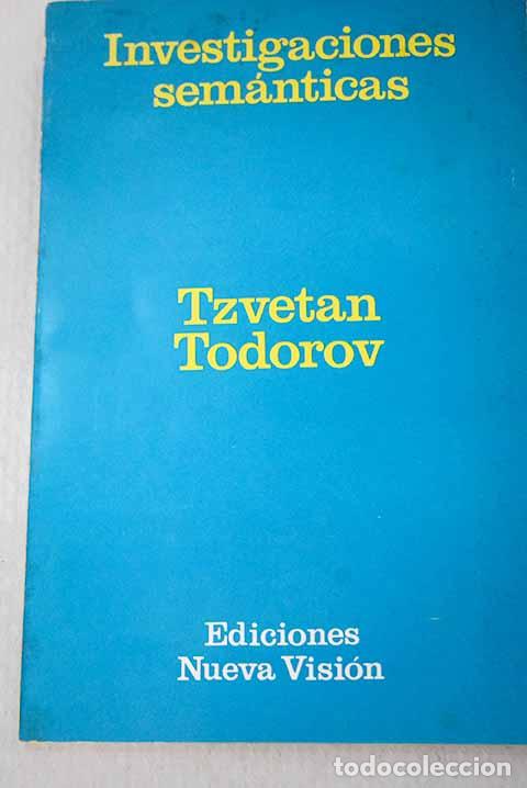 B&uuml;cher: Investigaciones sem&aacute;nticas.- Todorov, Tzvetan