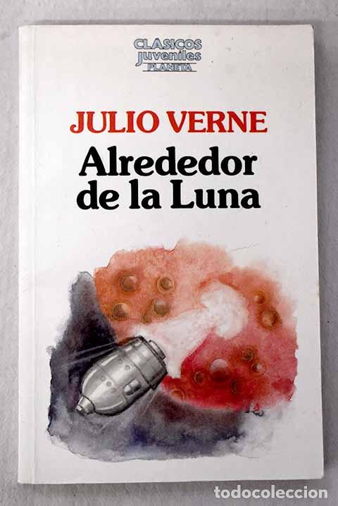 Libros: Alrededor de la luna.- Verne, Julio - Foto 1