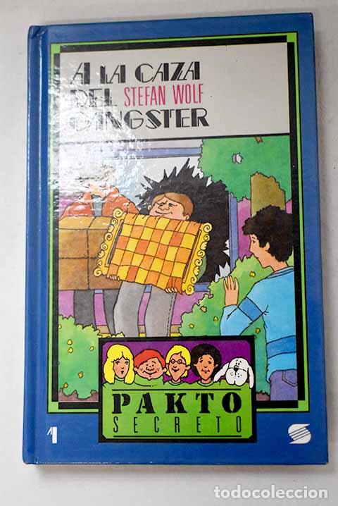 books: A la caza del ganster: un caso para Patitas, Alb&oacute;ndiga, Karl, Tarz&aacute;n, Oscar.- Wolf, Stefan