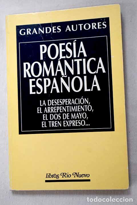 Libros: Poes&iacute;a rom&aacute;ntica espa&ntilde;ola: La desesperaci&oacute;n, El arrepentimiento, El dos de mayo