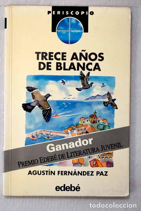 Livros em segunda m&atilde;o: Trece a&ntilde;os de Blanca.- Fern&aacute;ndez Paz, Agust&iacute;n