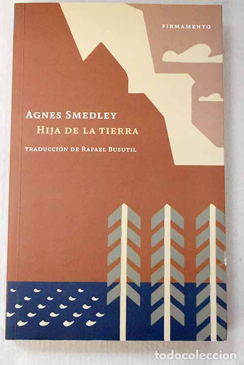 Libri di seconda mano: Hija de la tierra: Smedley, Agn&eacute;s.- Smedley, Agn&eacute;s