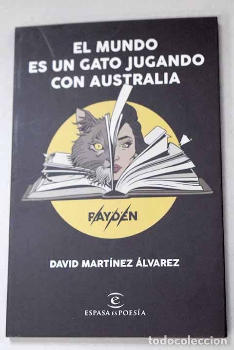books: El mundo es un gato jugando con Australia.- Mart&iacute;nez, David