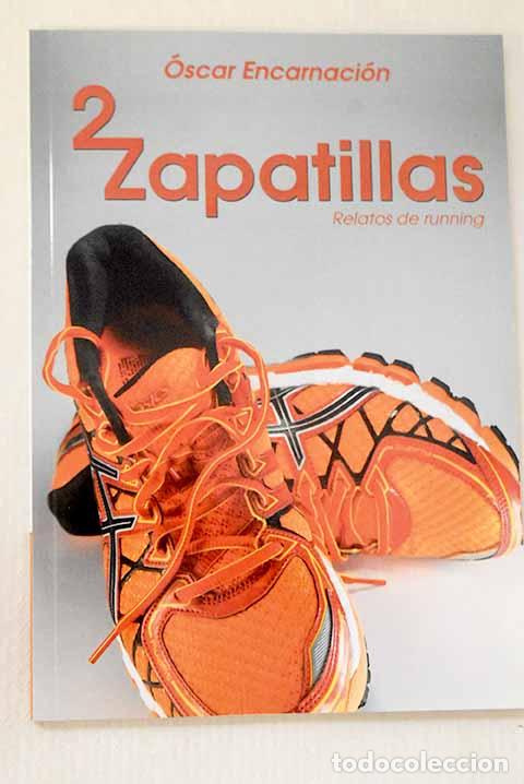 Libros: Dos zapatillas: Encarnaci&oacute;n, &Oacute;scar.- Encarnaci&oacute;n, &Oacute;scar