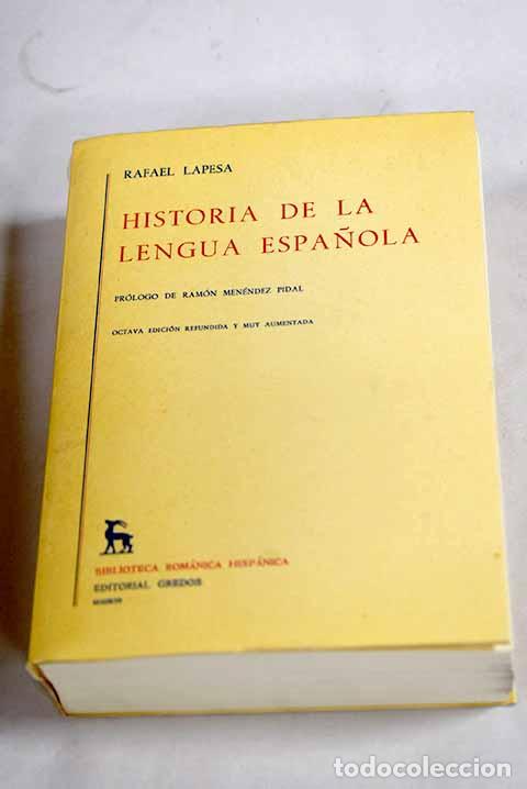 B&uuml;cher: Historia de la lengua espa&ntilde;ola.- Lapesa, Rafael