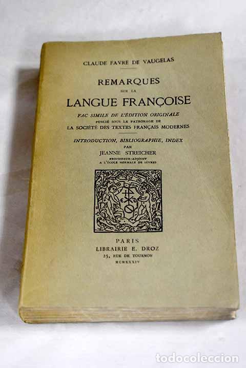 Libros: Remarques sur la langue fran&ccedil;oise.- Favre de Vaugelas, Claude