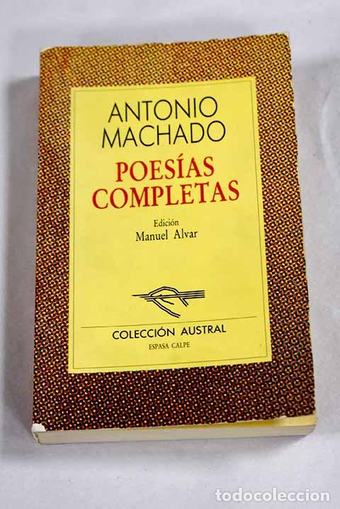 B&uuml;cher: Poes&iacute;as completas: Machado, Antonio.- Machado, Antonio