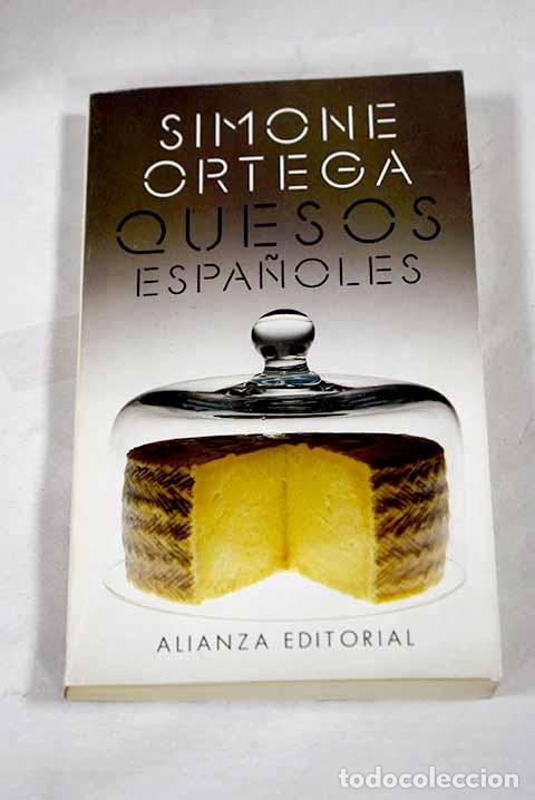 Libros: Quesos espa&ntilde;oles: descripci&oacute;n y recetas.- Ortega, Simone - Foto 1