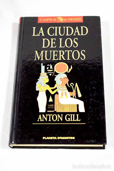 Libros: La ciudad de los muertos.- Gill, Anton