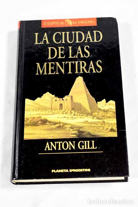 Libros: La ciudad de las mentiras.- Gill, Anton - Foto 1