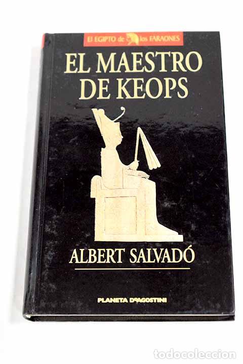 Libros: El maestro de Keops: Salvad&oacute;, Albert.- Salvad&oacute;, Albert - Foto 1