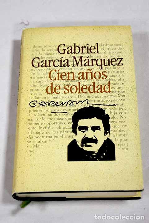 Libros: Cien a&ntilde;os de soledad.- Garc&iacute;a M&aacute;rquez, Gabriel - Foto 1