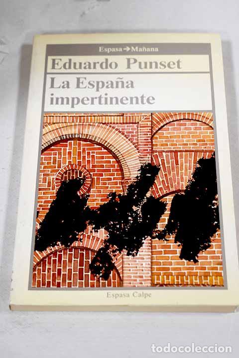 books: La Espa&ntilde;a impertinente.- Punset, Eduardo