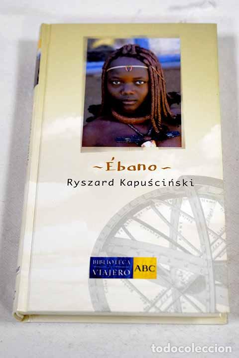 Livros em segunda m&atilde;o: &Eacute;bano: Kapuscinski, Ryszard.- Kapuscinski, Ryszard