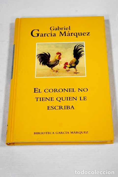 books: El coronel no tiene quien le escriba.- Garc&iacute;a M&aacute;rquez, Gabriel