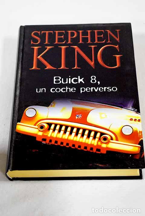 Libros: Buick 8, un coche perverso.- King, Stephen - Foto 1