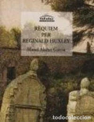 books: R&egrave;quiem per Reginald Huxley- 9788480252966