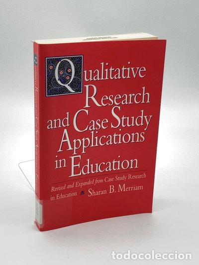 books: Qualitative Research and Case Study Applications in Education- 9780787910099