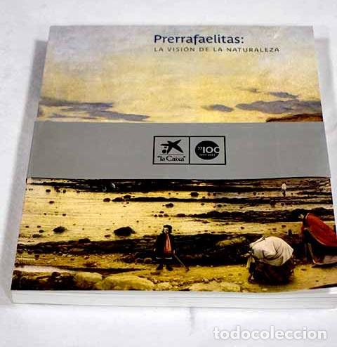 Libros: Prerrafaelitas: la visi&oacute;n de la naturaleza : del 29 de septiembre de 2004 al 9 de enero de 2005