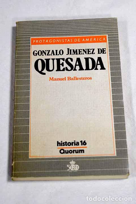 Libros: Gonzalo Jim&eacute;nez de Quesada.- Ballesteros Gaibrois, Manuel