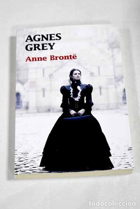 Libros: Agnes Grey: Bronte, Anne.- Bronte, Anne