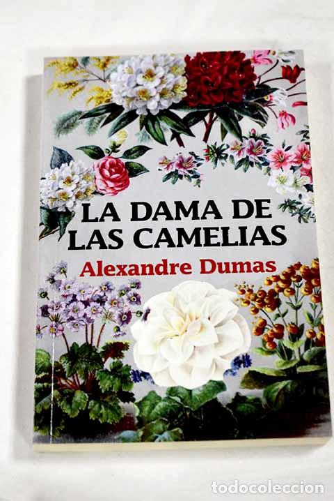 Libros: La dama de las Camelias.- Dumas, Alejandro