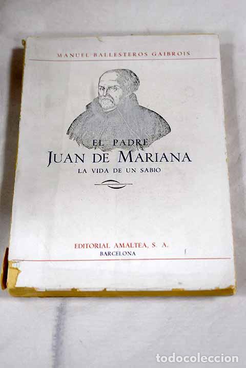 B&uuml;cher: Juan de Mariana, pensador y pol&iacute;tico.- Mariana, Juan de