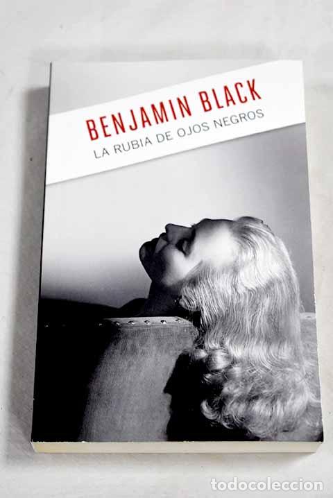 Libros: La rubia de los ojos negros.- Black, Benjamin