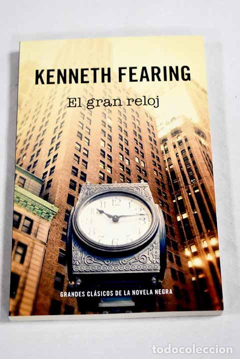 Libros: El gran reloj: Fearing, Kenneth.- Fearing, Kenneth