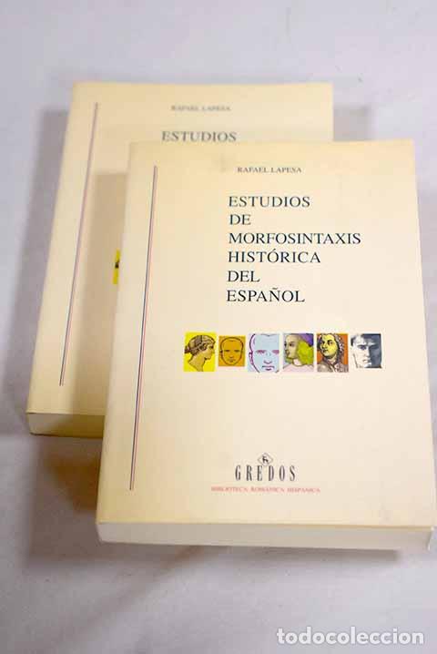 Libros: Estudios de morfosint&aacute;xis hist&oacute;rica del espa&ntilde;ol.- Lapesa, Rafael - Foto 1
