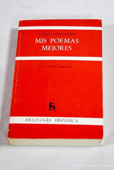 Libros: Mis poemas mejores: Aleixandre, Vicente.- Aleixandre, Vicente
