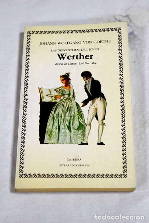 Libros: Las desventuras del joven Werther.- Goethe, Johann Wolfgang von
